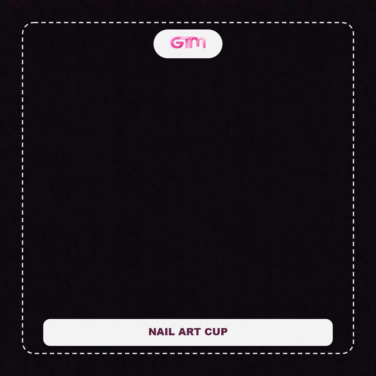 NAIL ART CUP